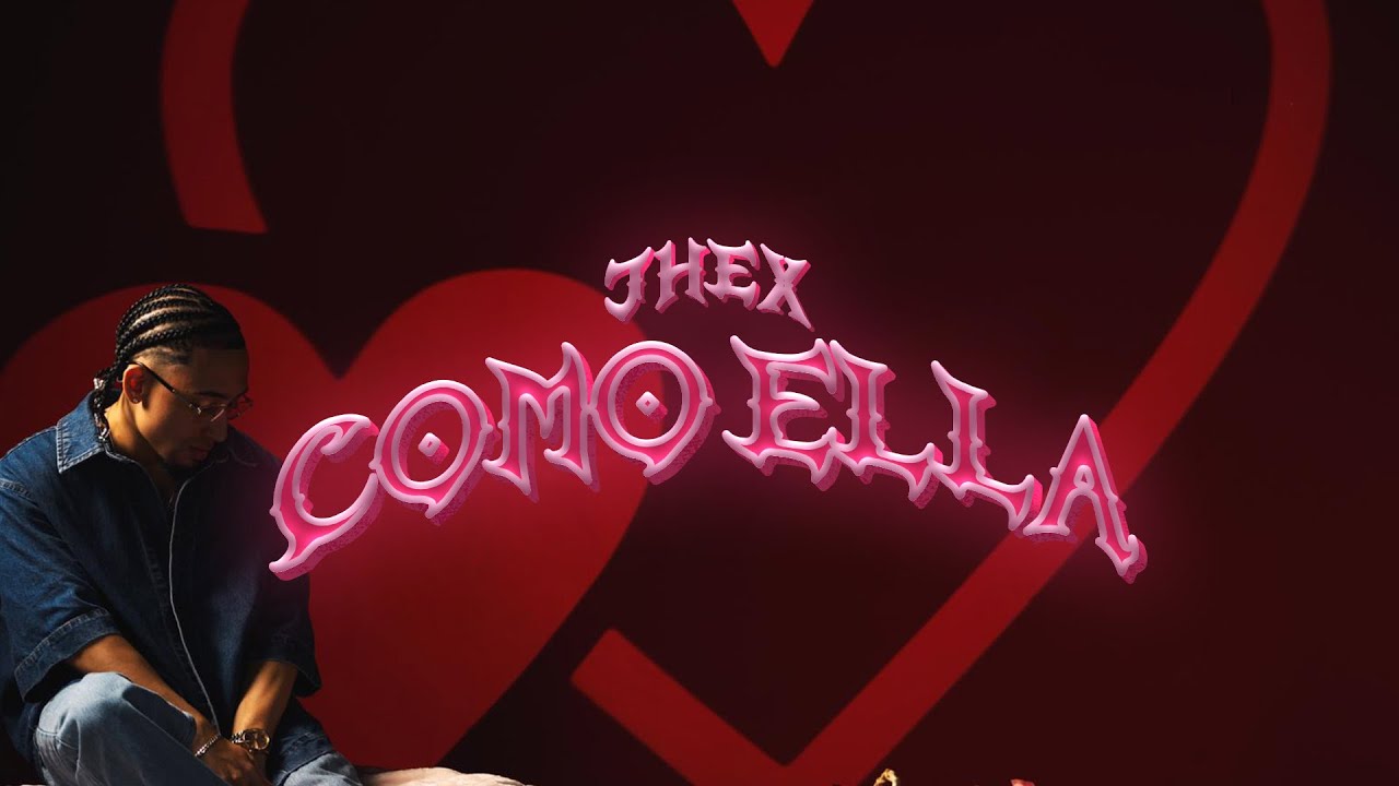 JHEX - COMO ELLA (VIDEO OFICIAL)
