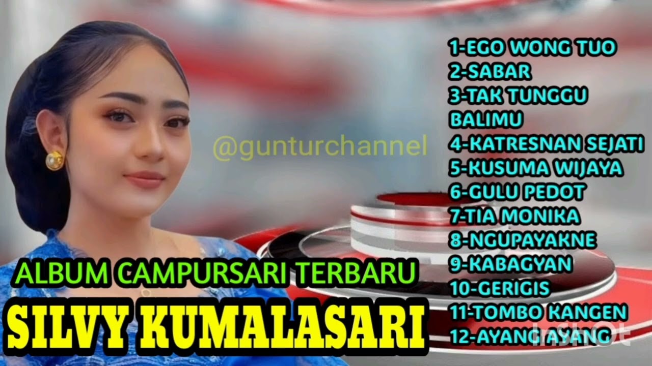 ALBUM CAMPURSARI TERBARU || SILVY KUMALASARI