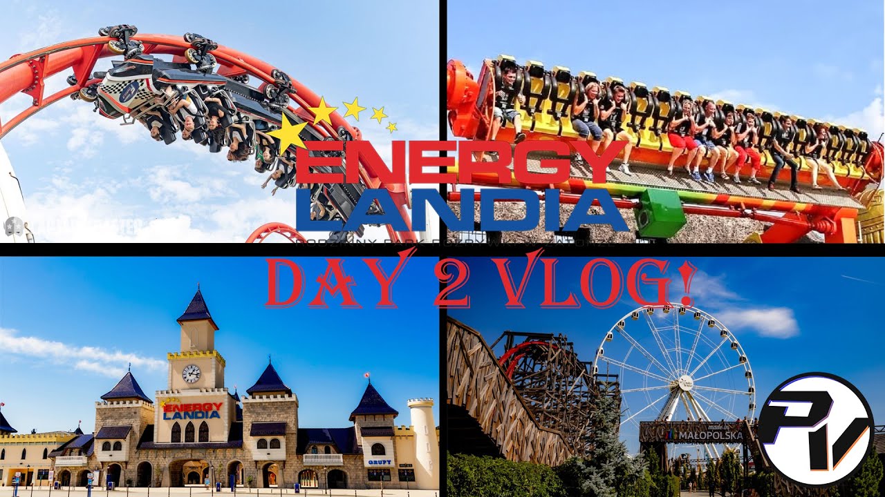 Energylandia, Poland, Day 2 Vlog.