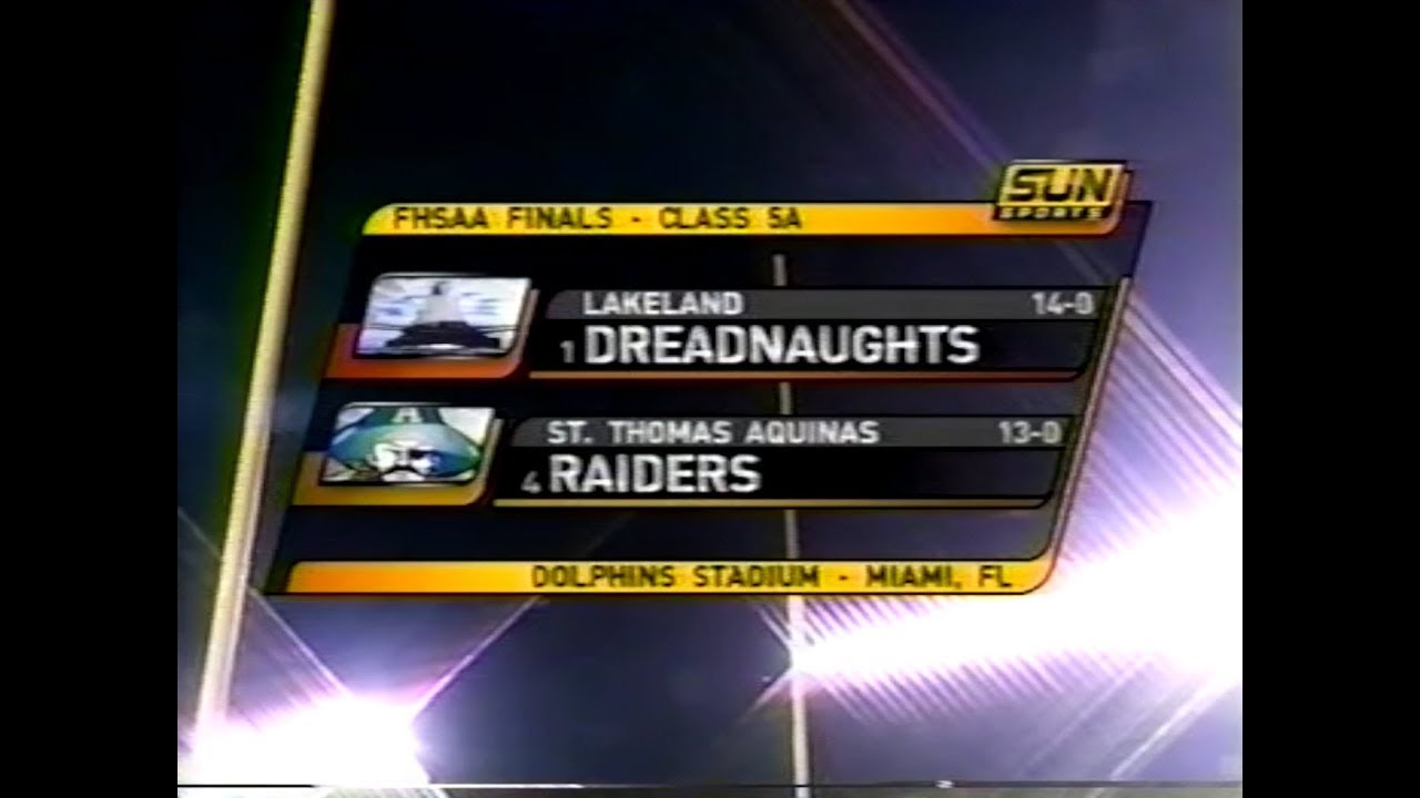 2005 - Lakeland Dreadnaughts vs. St. Thomas Aquinas Raiders - 5A FHSAA State Championship