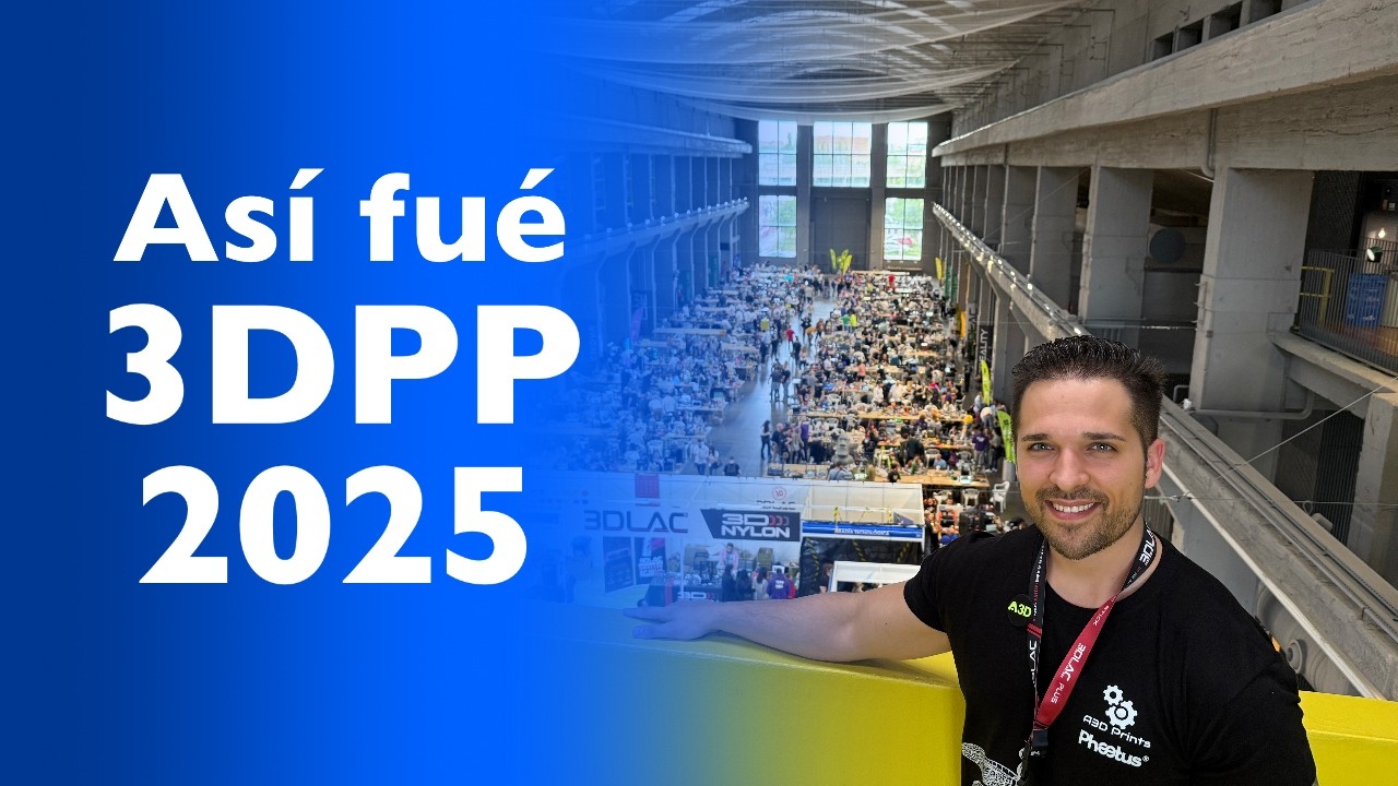 Así fue la 3D Printer Party 2025 🔥 ¡El mayor evento de Impresión 3D en España!
