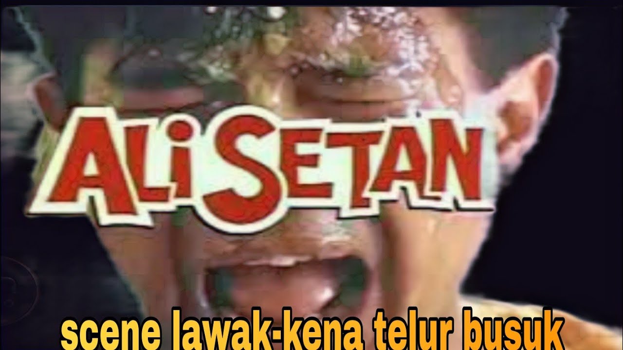 scene lawak filem Ali Setan-kena telur busuk