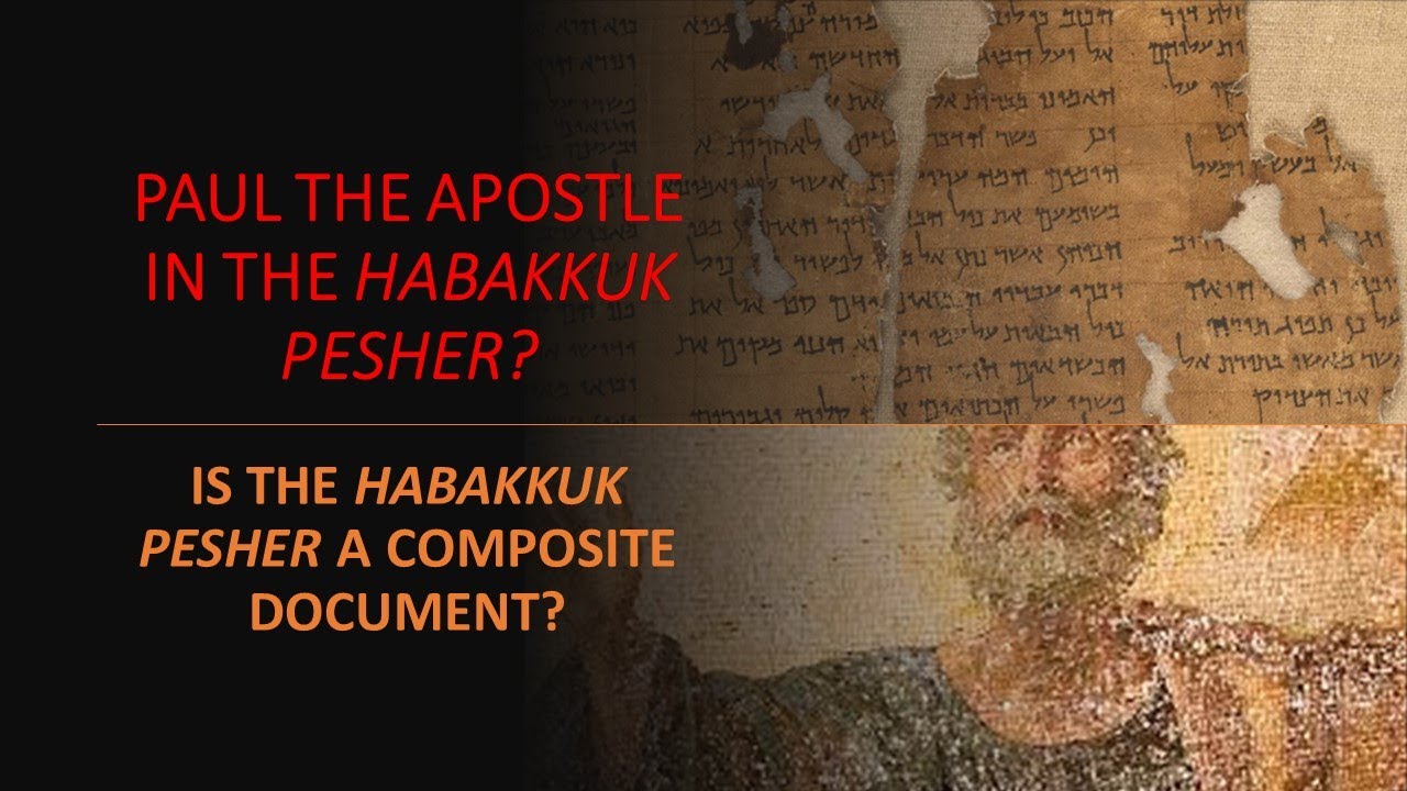 Is Paul the Apostle In The Habakkuk Pesher?