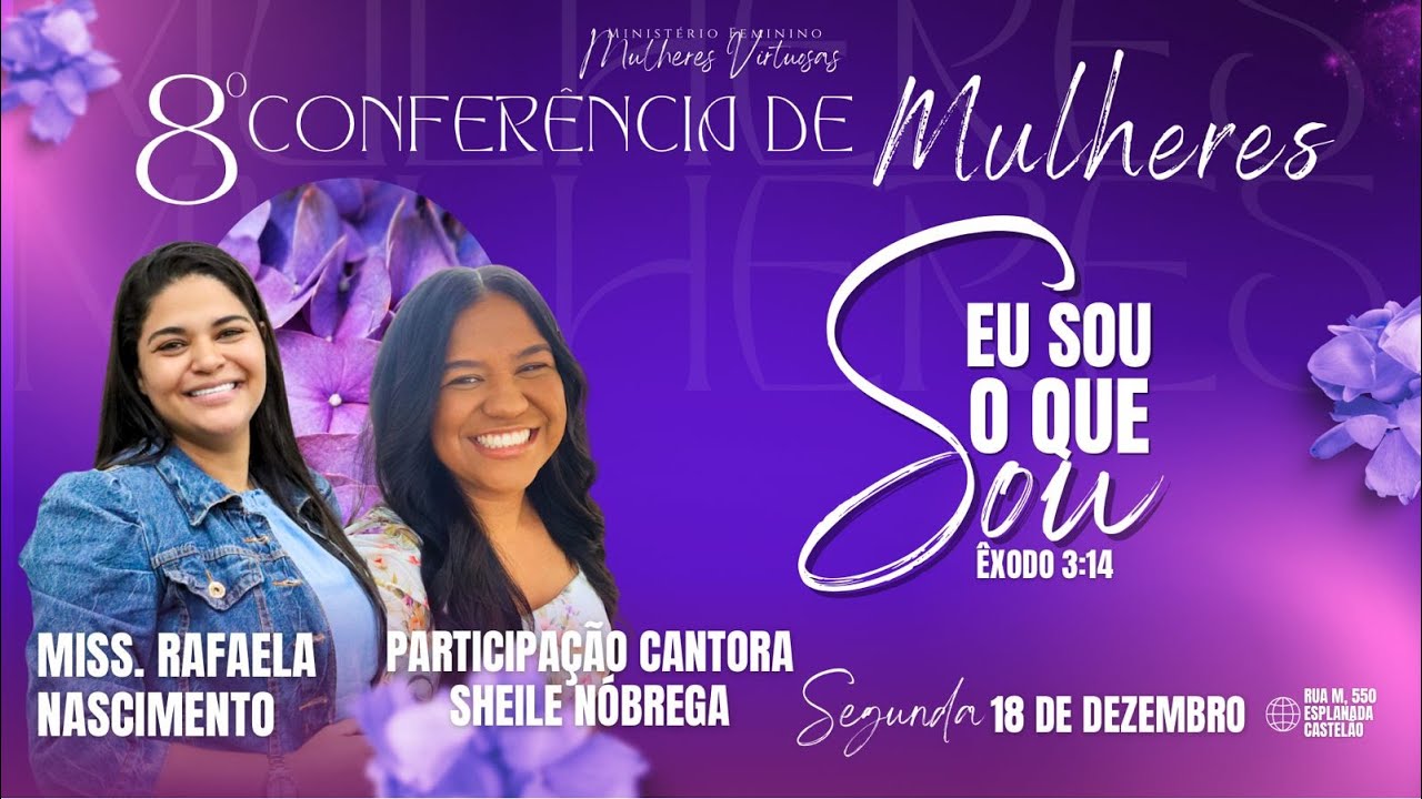 Miss. Rafaela Nascimento // 8ª Conferência de Mulheres. ( 2° dia ) 