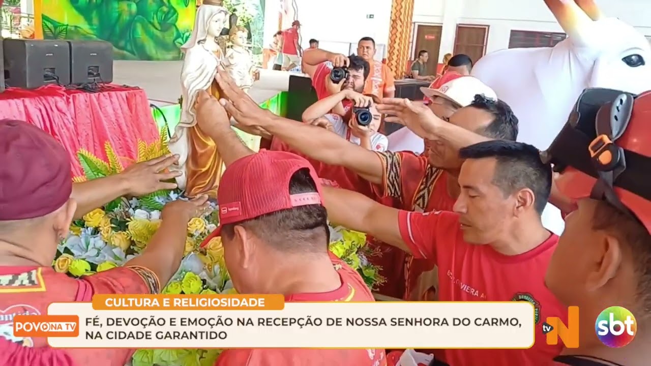 FÉ, DEVOÇÃO E EMOÇÃO NA RECEPÇÃO DE NOSSA SENHORA DO CARMO NA CIDADE GARANTIDO