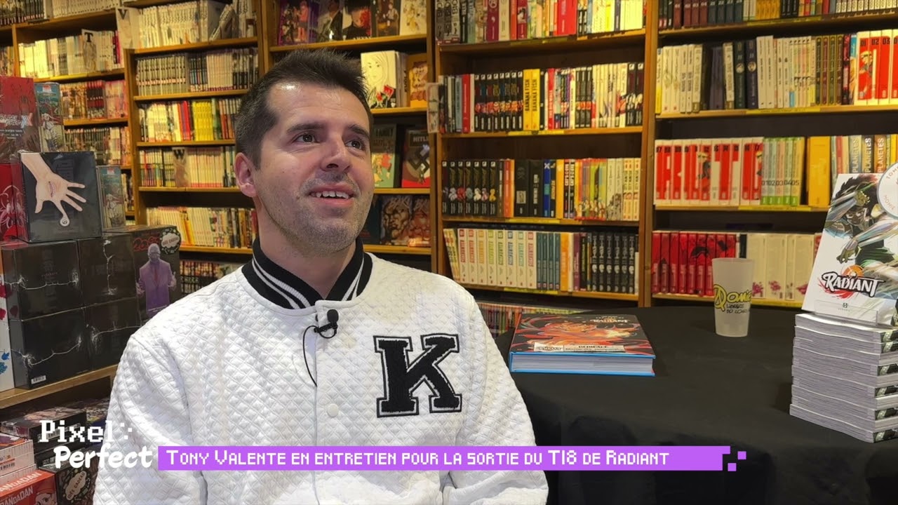 Bonus Pixel Perfect : Tony Valente (Radiant) raconte son parcours lors de son passage à Metz