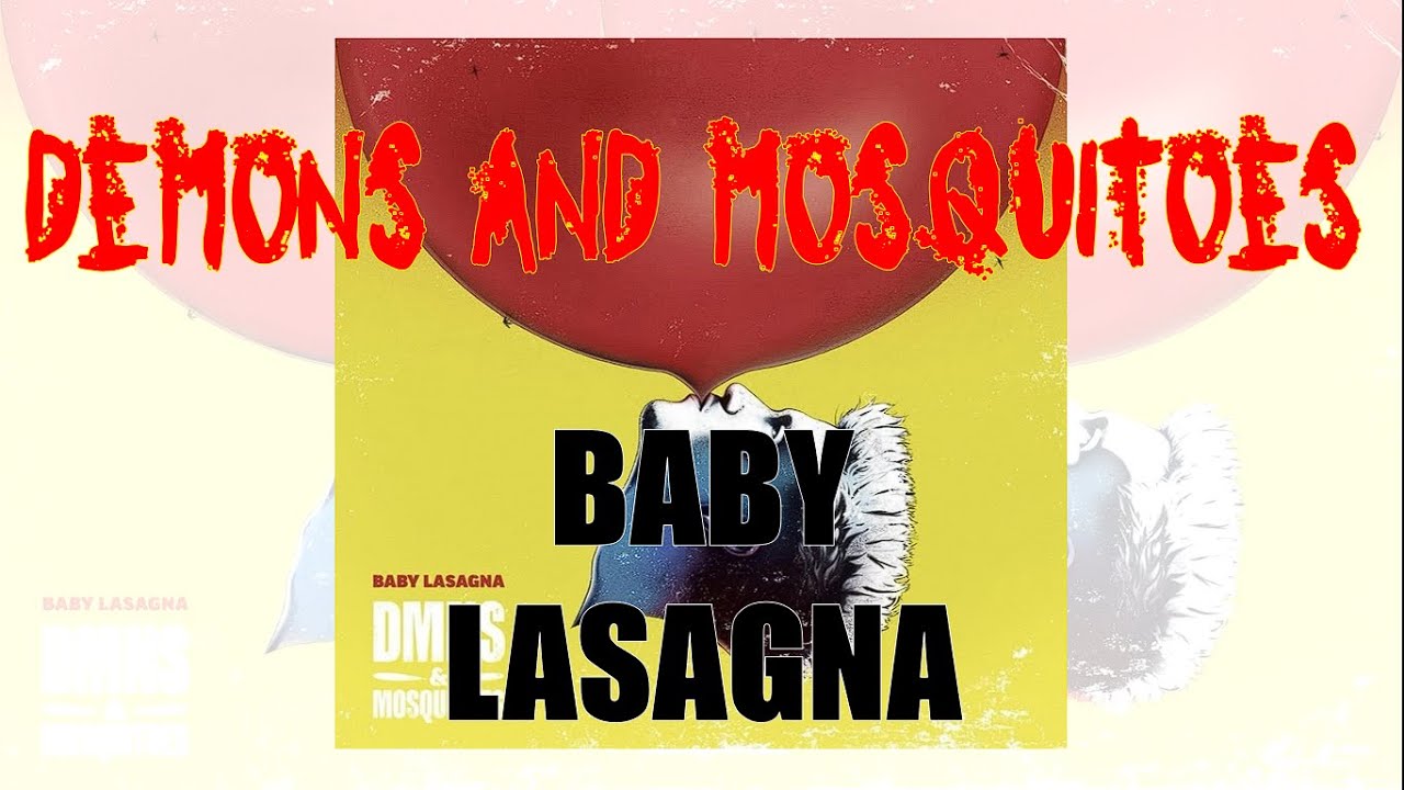 Demons and Mosquitoes -Baby Lasagna / Lyrics video