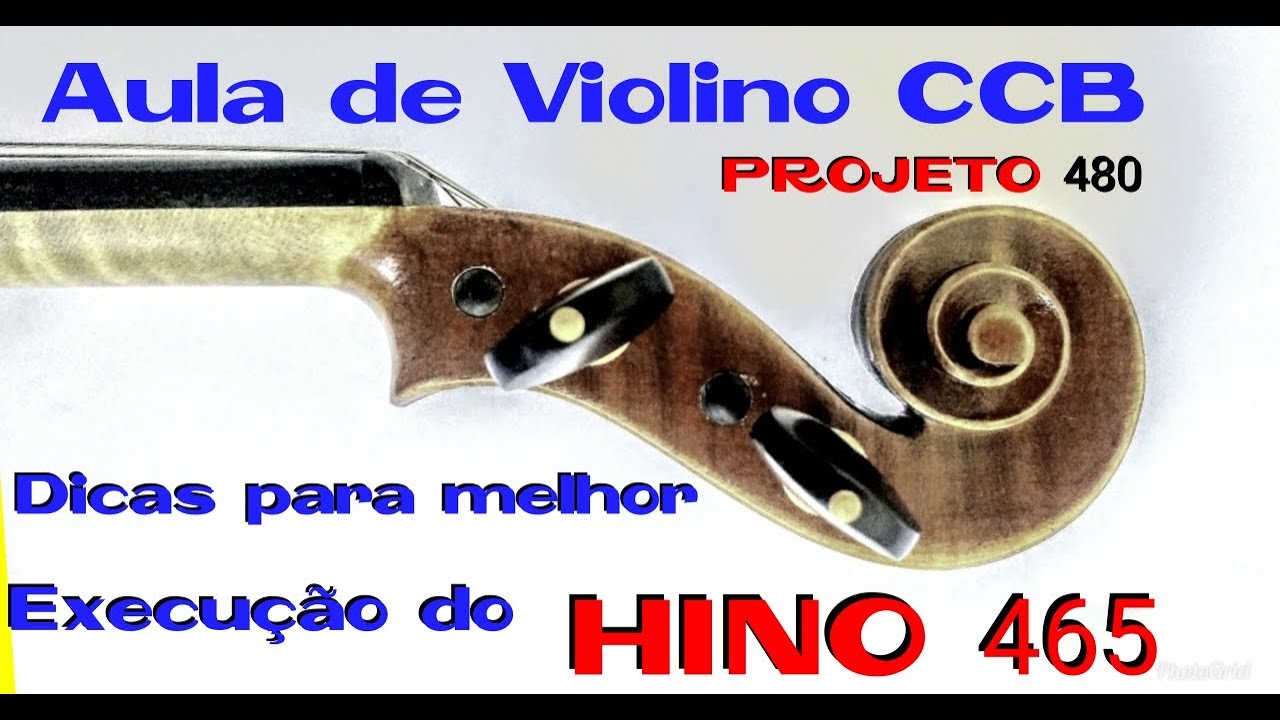 Hino CCB 465 Jovens e Menores - aula violino projeto 480