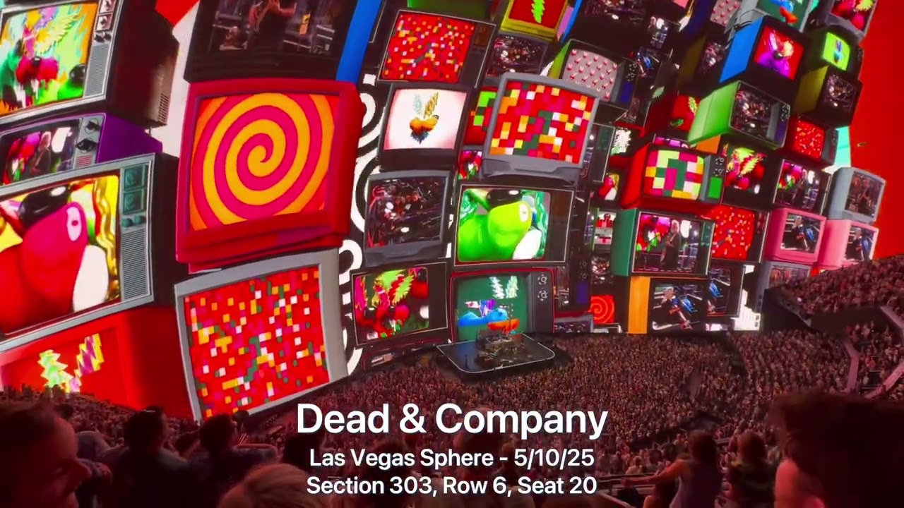 Dead & Company @ Las Vegas Sphere (5/10/25) - Section 303, Row 6, Seat 20