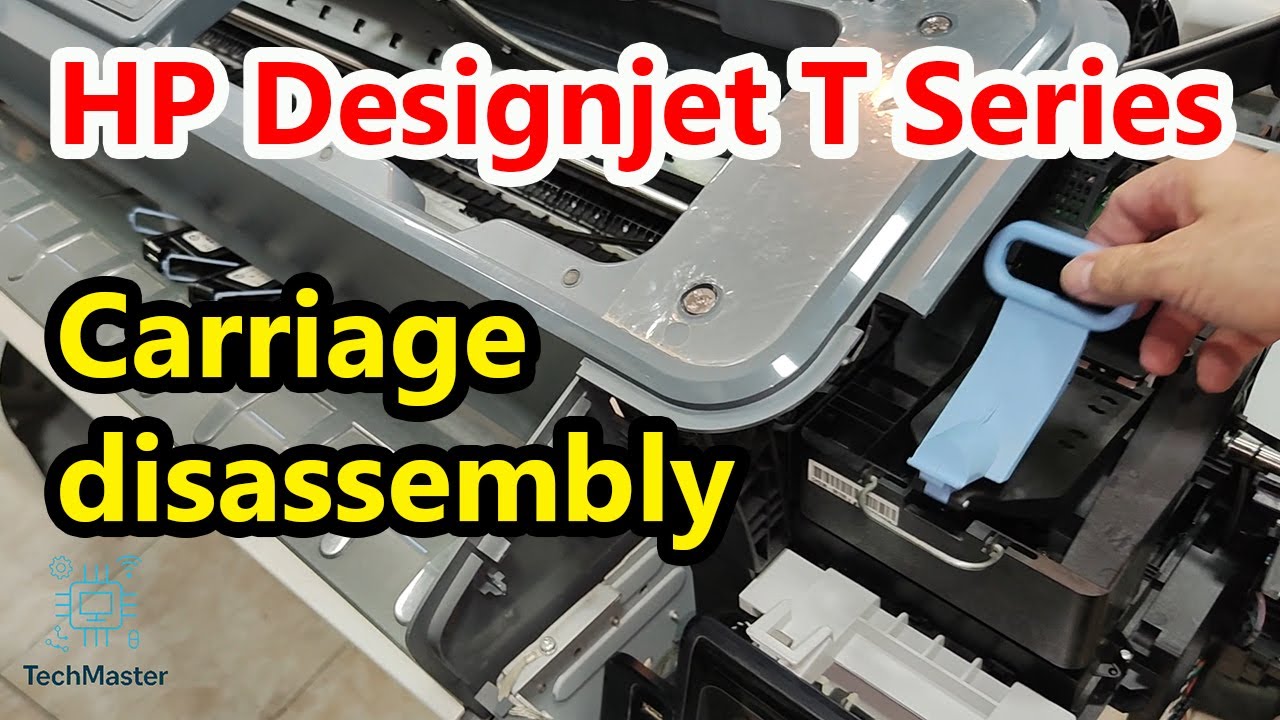 How to replace the Carriage of HP DesignJet T770/T790/T795 Plotter | Full Disassembly Guide