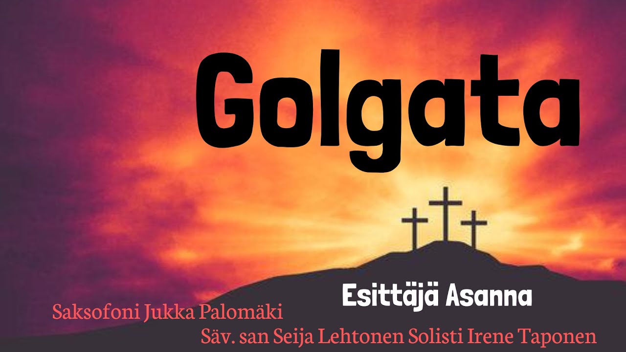 GOLGATA, Asanna, San. s&auml;v. Seija Lehtonen