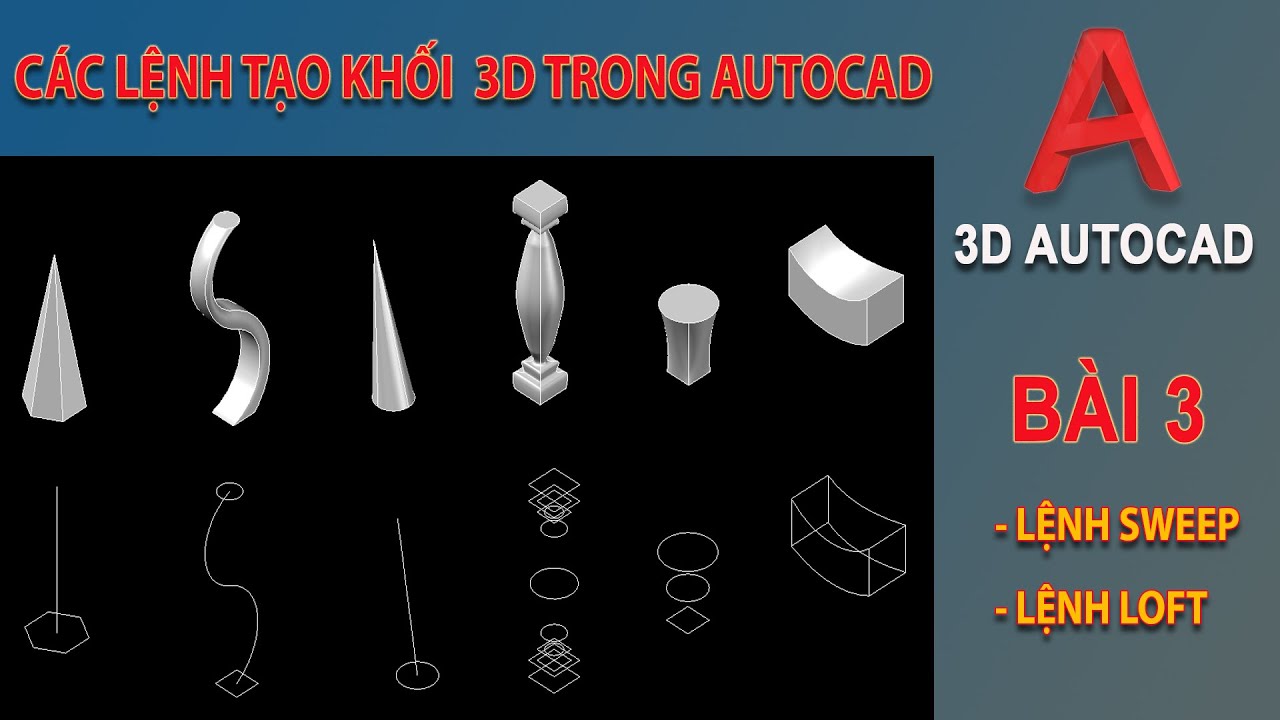 LỆNH SWEEP VÀ LOFT TRONG AUTOCAD 3D