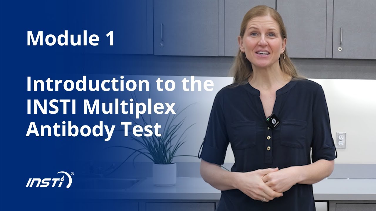 Module 1 | Introduction to the INSTI Multiplex Antibody Test