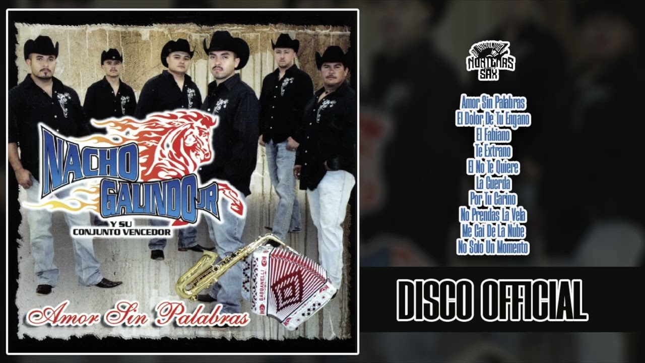 Nacho Galindo Y Su Conjunto Vencedor - Amor Sin Palabras(Disco Official)