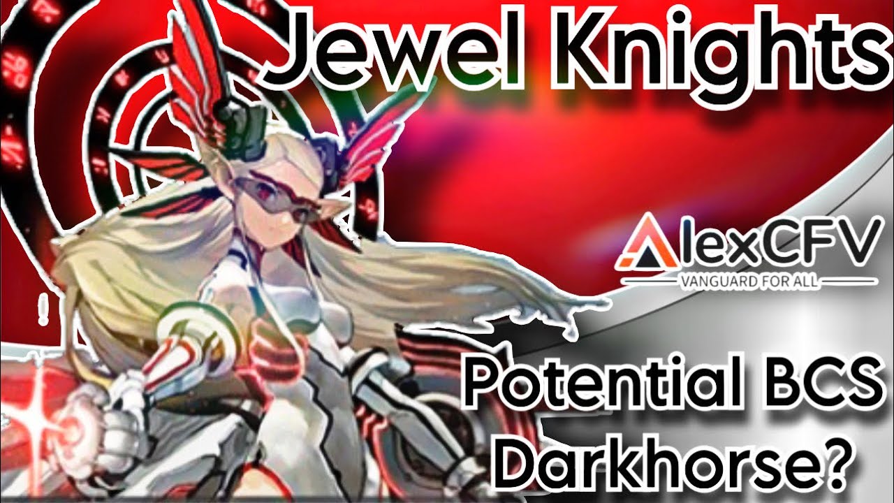 Jewel Knight Deck Profile Update // Cardfight Vanguard V Premium
