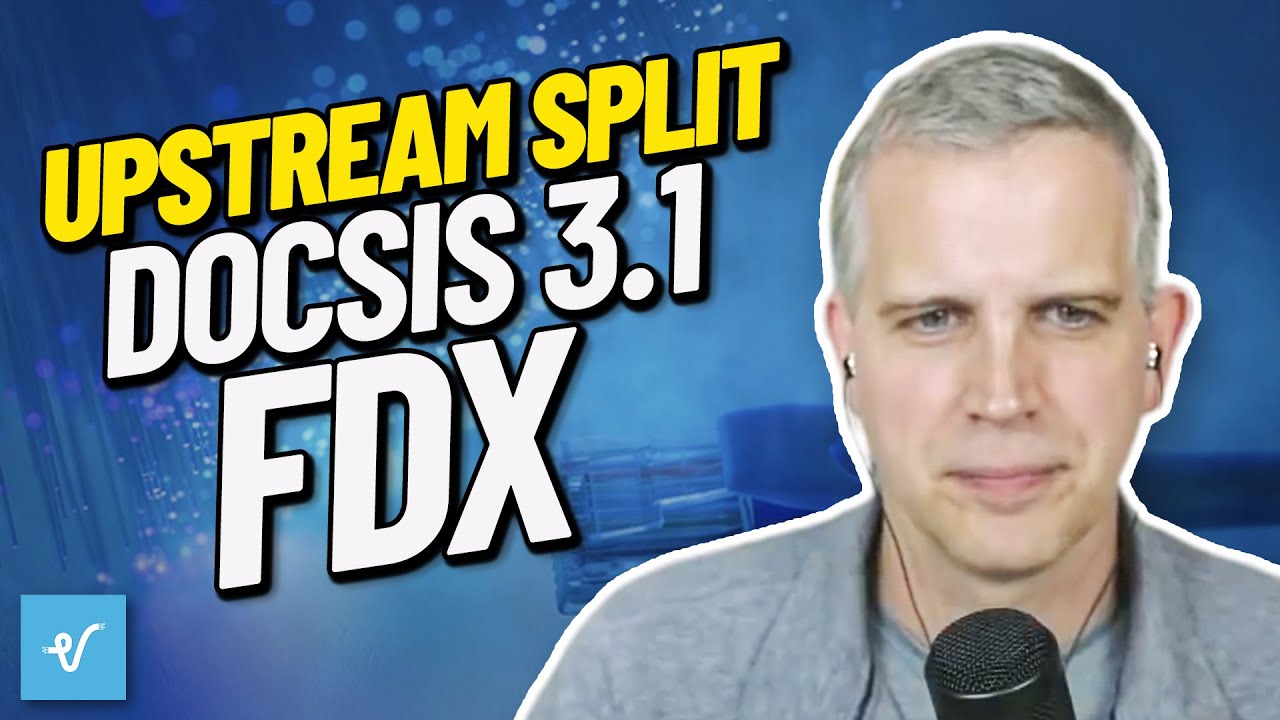 Upstream Split, DOCSIS 3.1, FDX - Many Options Many Answers