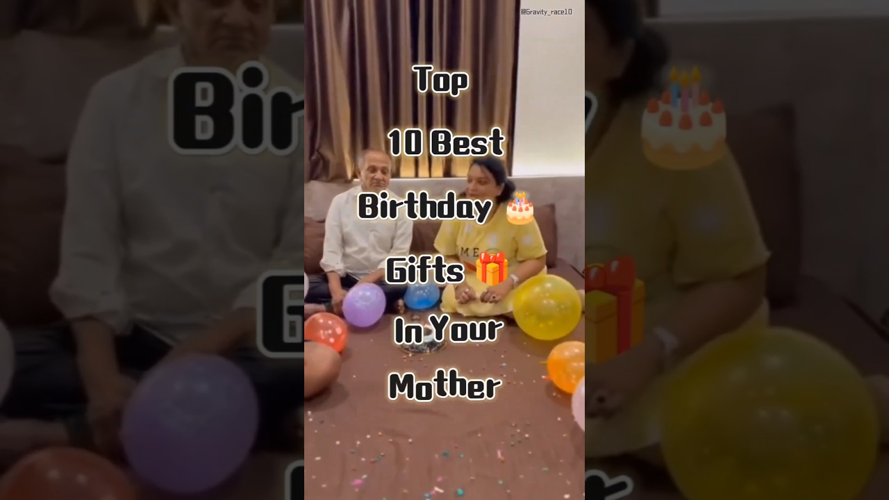 Top 10 Best Birthday Gifts In Your Mother #viralvideo #viralvl #shorts #top10 #shortvideo #mother