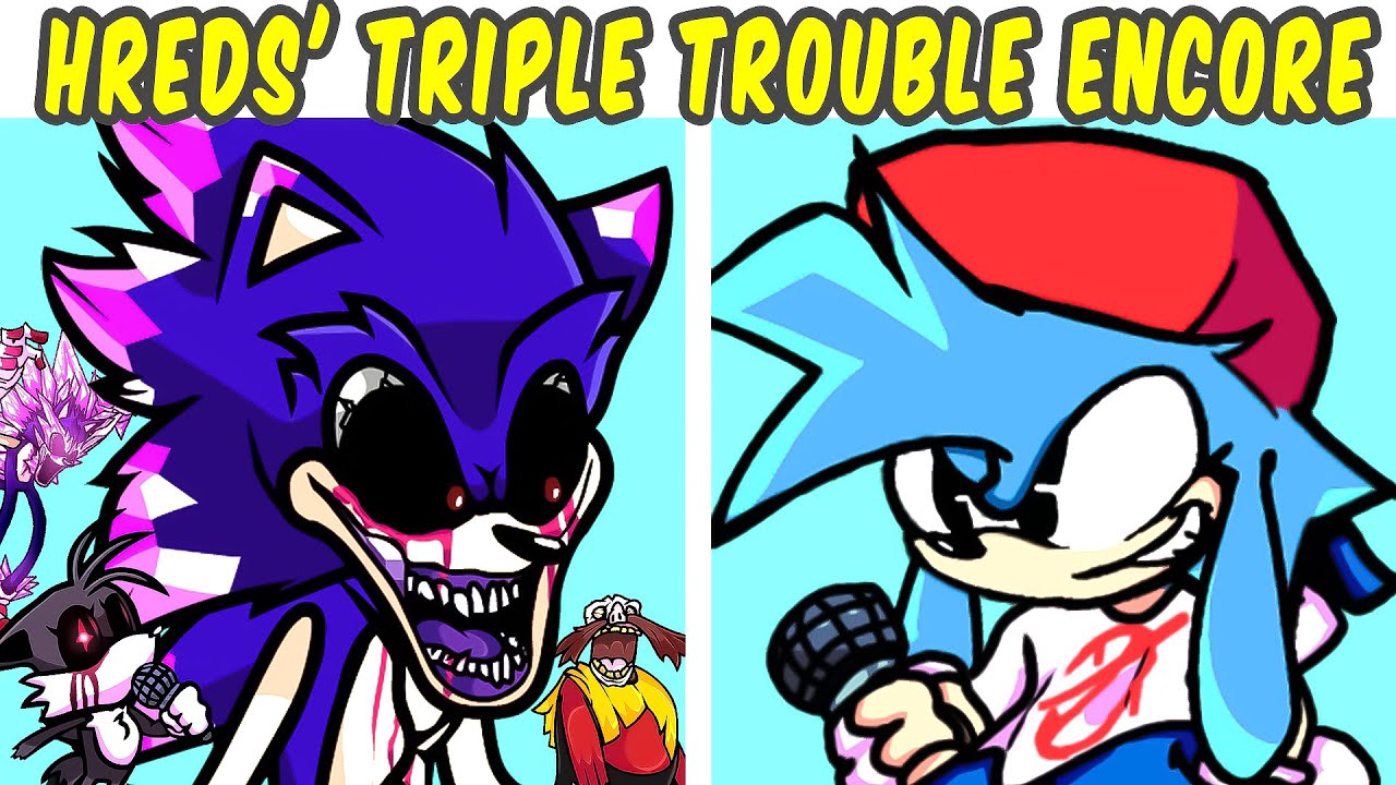 Friday Night Funkin' VS Sonic.EXE Triple Trouble Hreds' Encore Remix (FNF MOD/Cover)