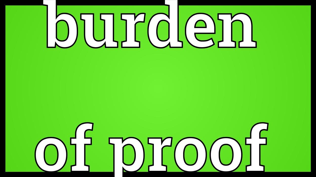 Burden of proof Meaning