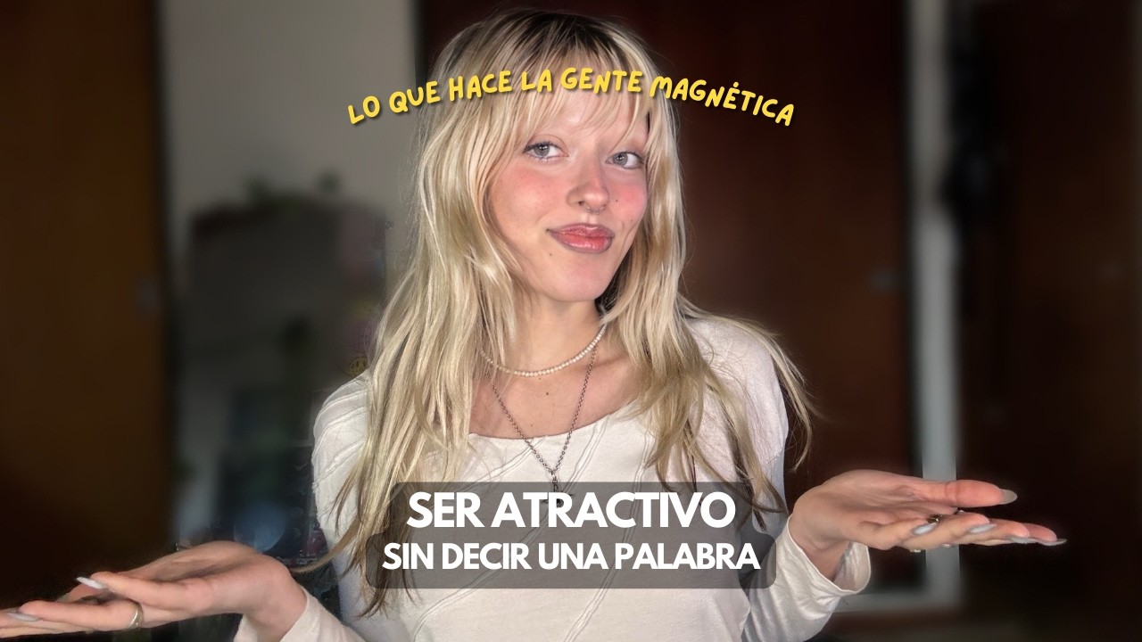 como mejorar tu poder de atracci&oacute;n: h&aacute;bitos efectivos (manifestacion - ley de atracci&oacute;n)