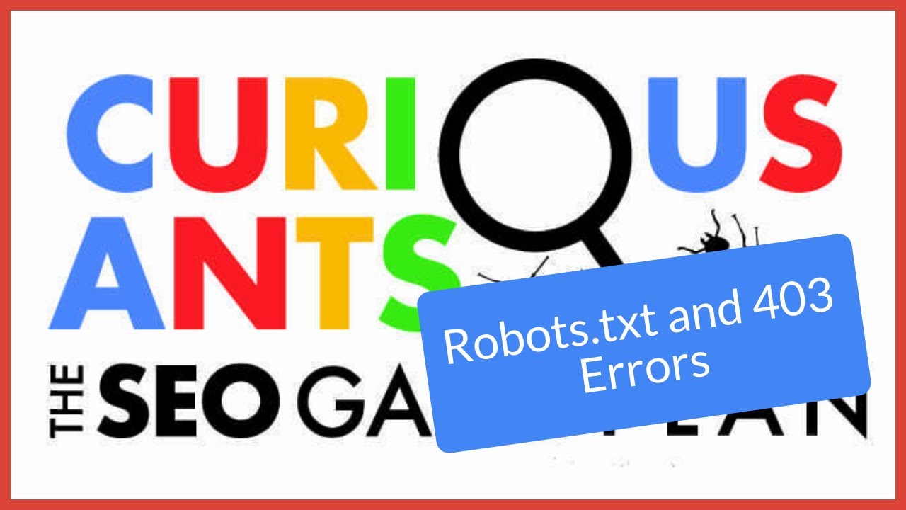 Why Does Robots.txt Return a 403 Error, and How Can You Fix It?