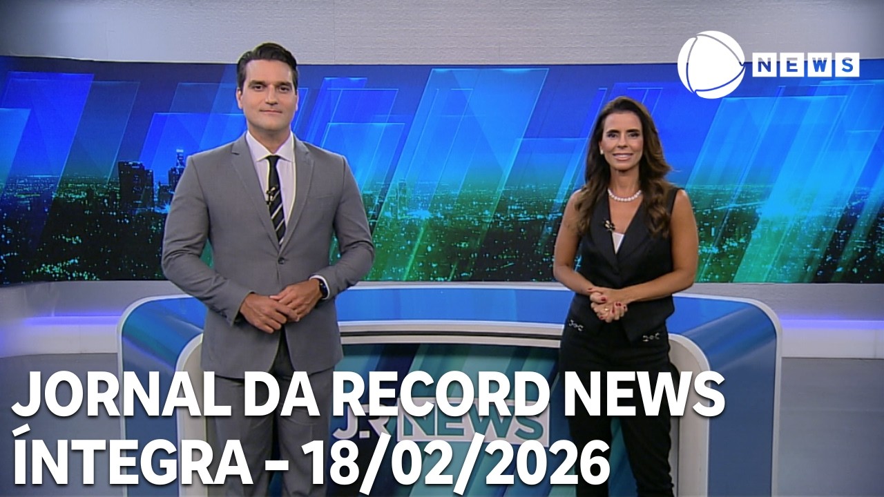 Jornal da Record News - 18/02/2026