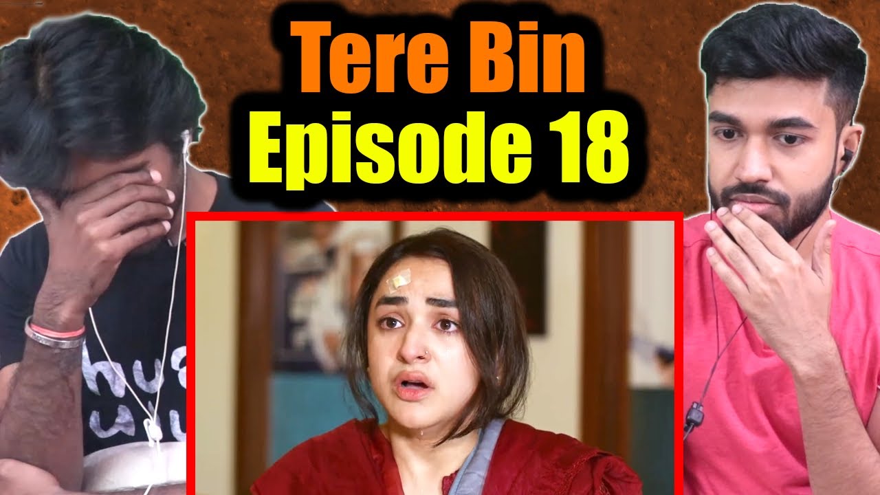 Indians watch Tere Bin Episode 18