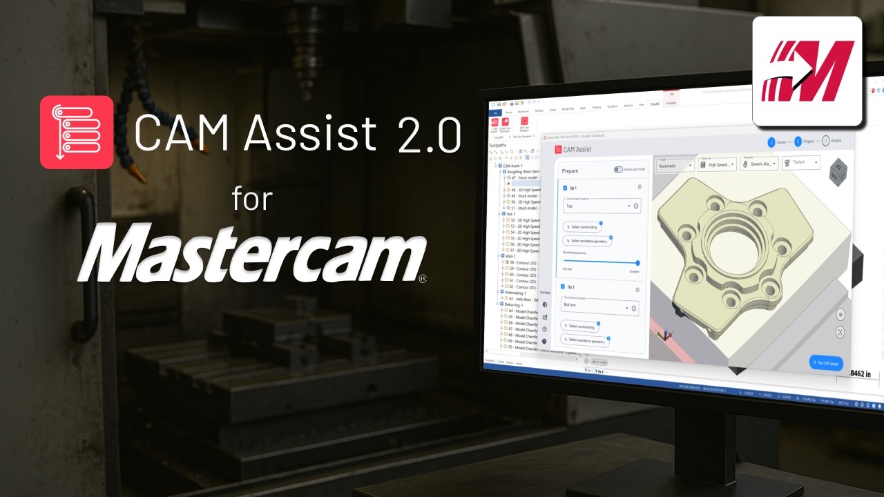 Introducing CAM Assist 2.0 for Mastercam