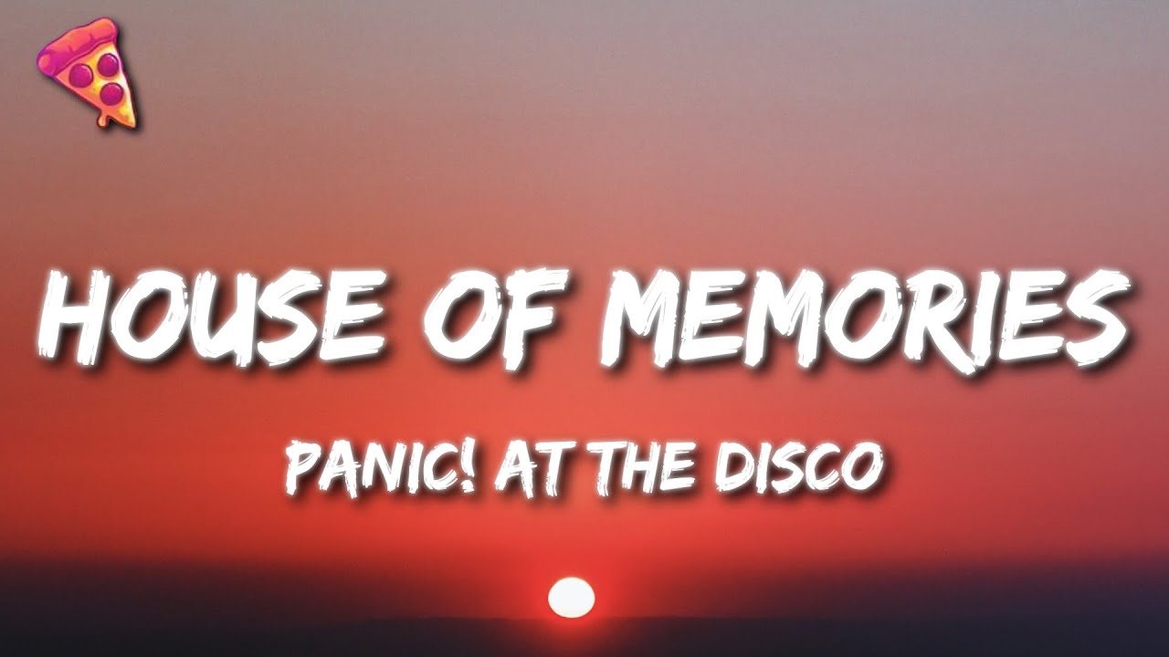 Panic! At The Disco - House of Memories (Lyrics)