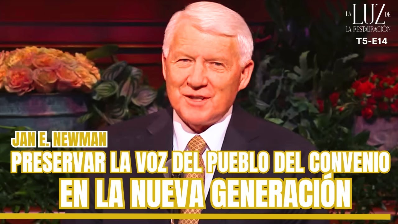 Preservar la voz del pueblo del convenio en la nueva generación| Jan E. Newman| CG Oct 2023