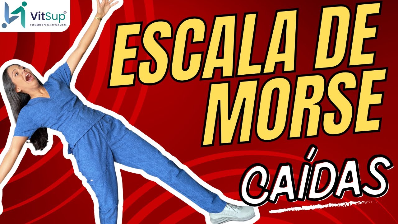 ESCALA DE MORSE | VALORACIÓN DEL RIESGO DE CAÍDAS