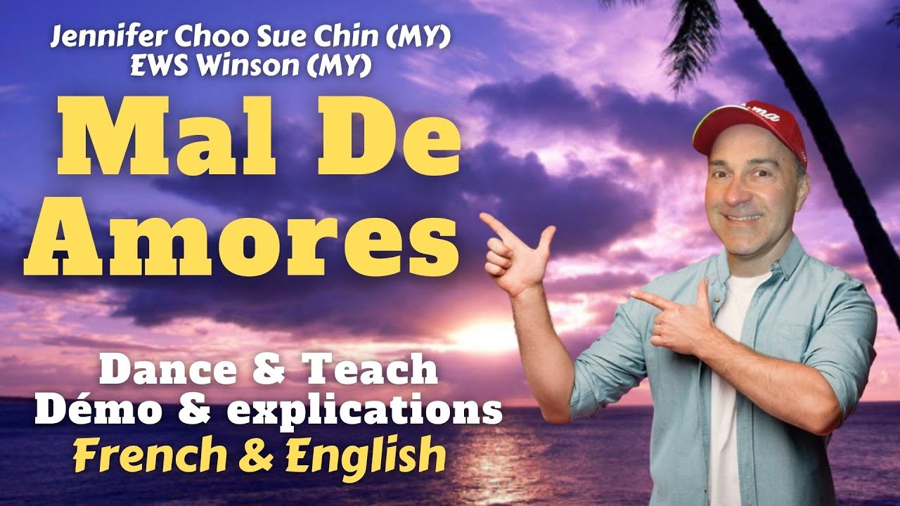 Mal De Amores Line Dance (Dance & teach / Démo & explications / French & English)