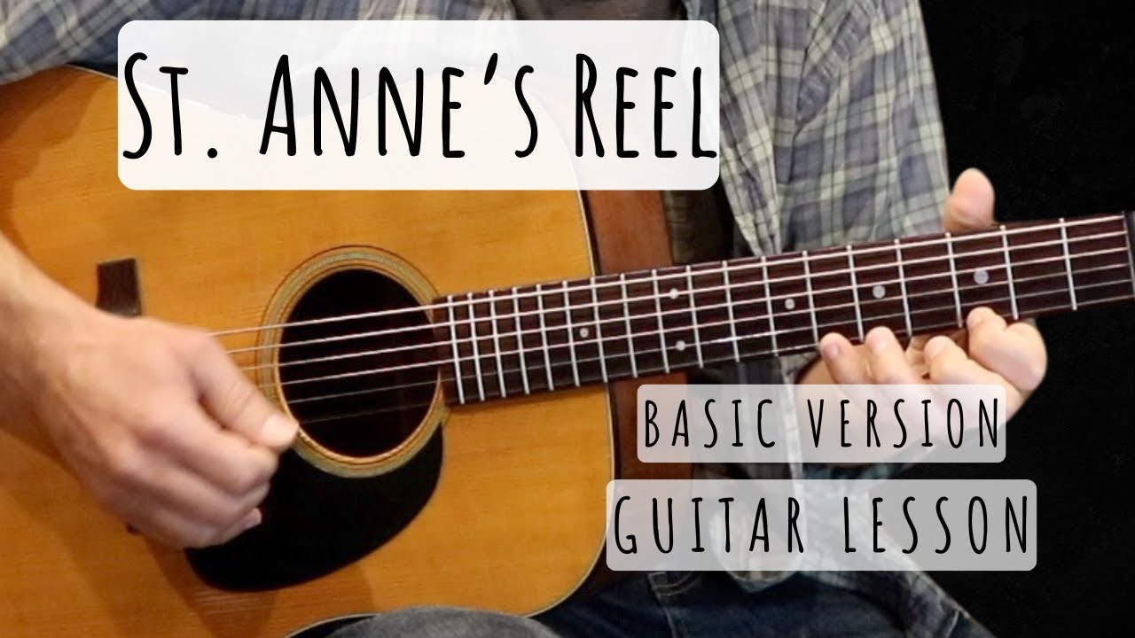 St. Anne's Reel: Guitar Lesson