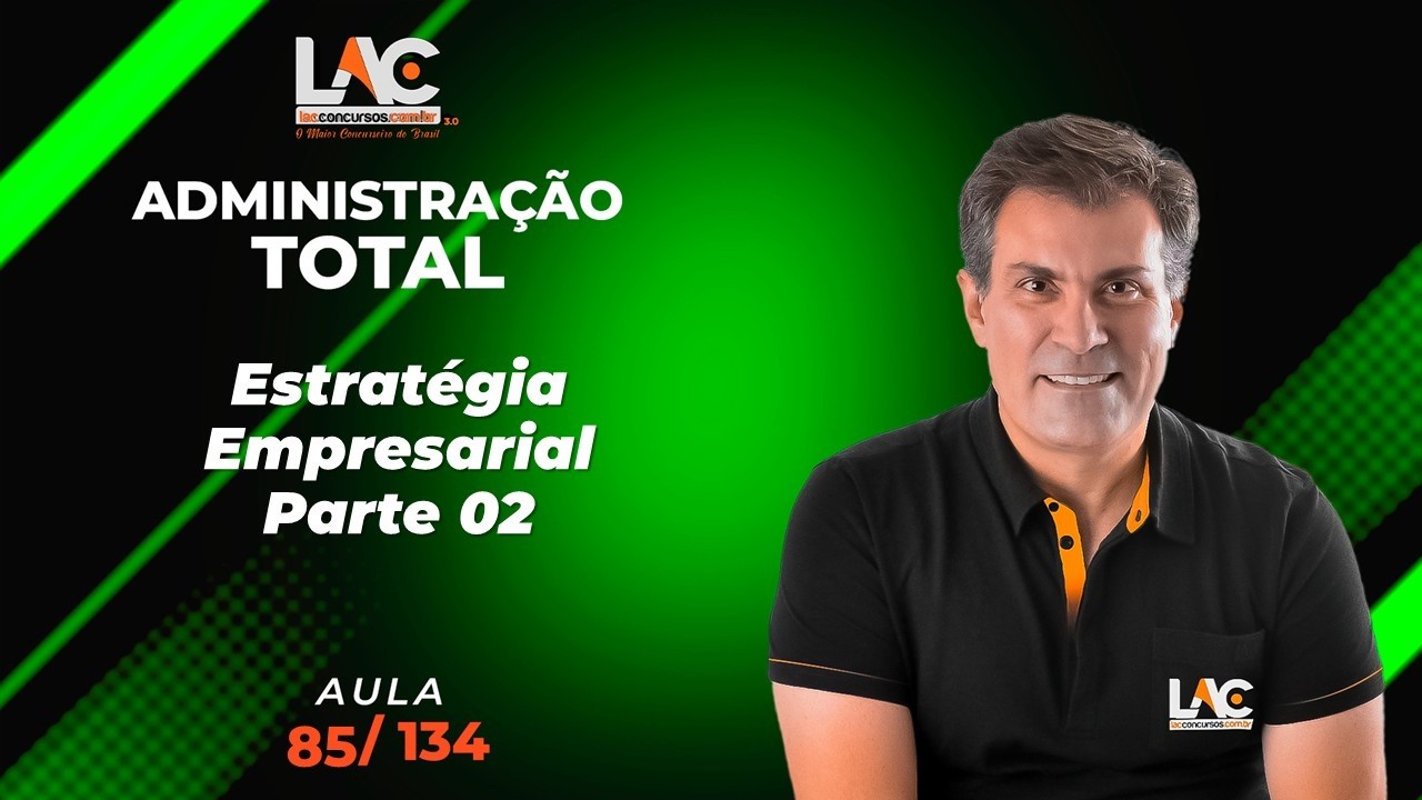 Administração Total - Estratégia Empresarial [85/134]