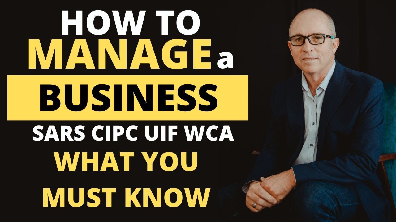 How to run a business -SARS | CIPC | UIF - EXPLAINED!!!