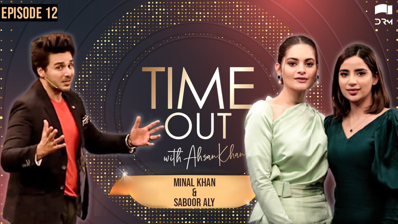 Time Out with Ahsan Khan | Episode 12 | Minal Khan And Saboor Aly | IAB1O | Express TV