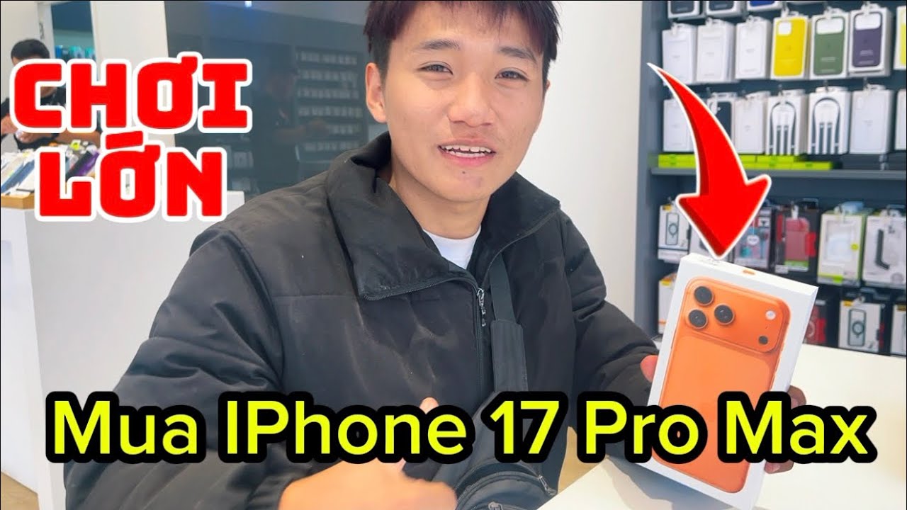 Chơi Lớn Lần Đầu Đi Mua Iphone 17 Pro Max !!