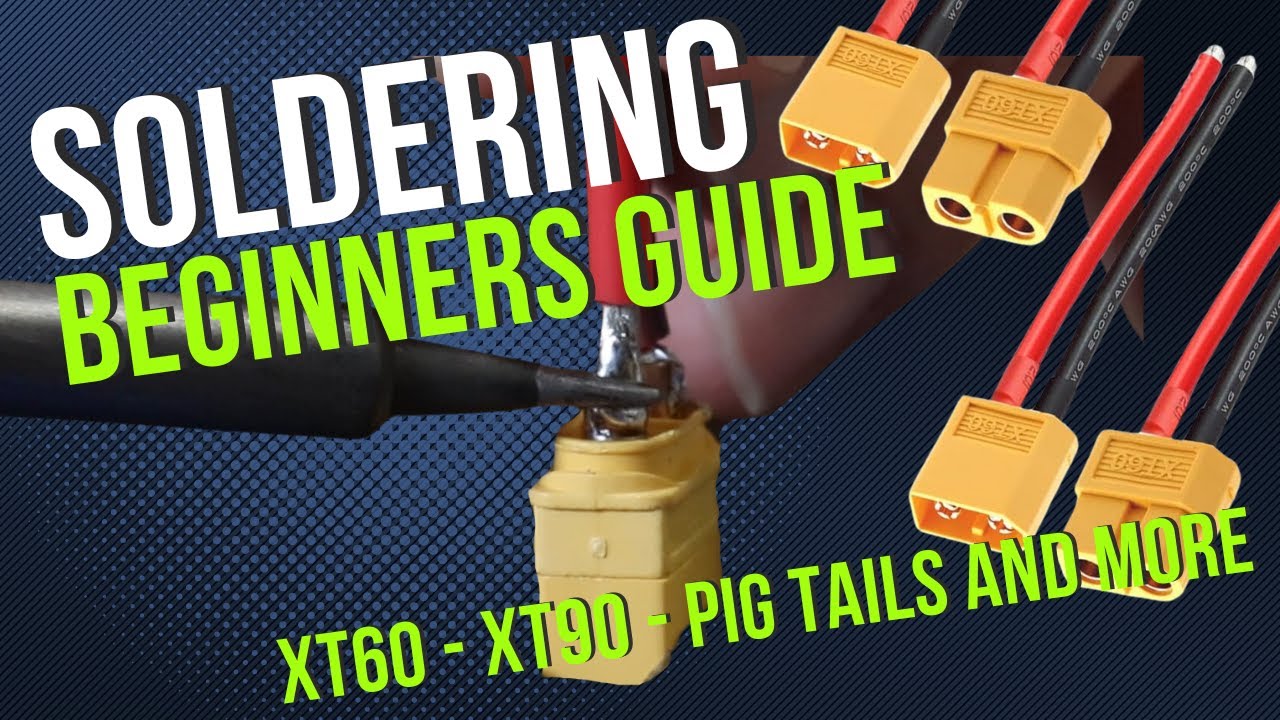 How to Solder XT60 XT90 XT30 Pigtails with shrink wrap - Beginners Guide to Soldering! on Tacklethat