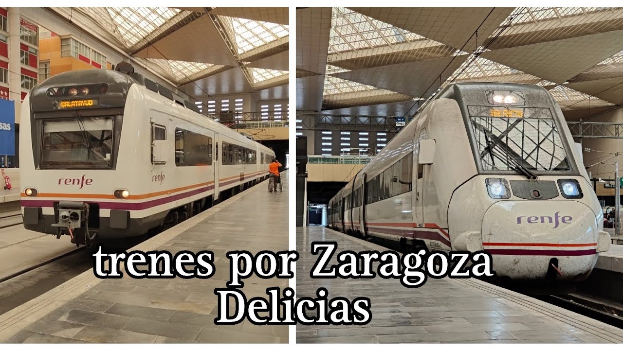 Trenes por Zaragoza Delicias