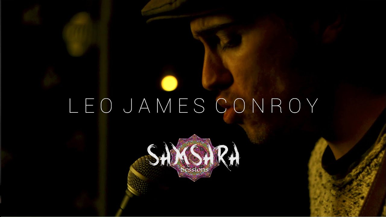 Leo James Conroy - Leave It All Behind // Samsara Sessions