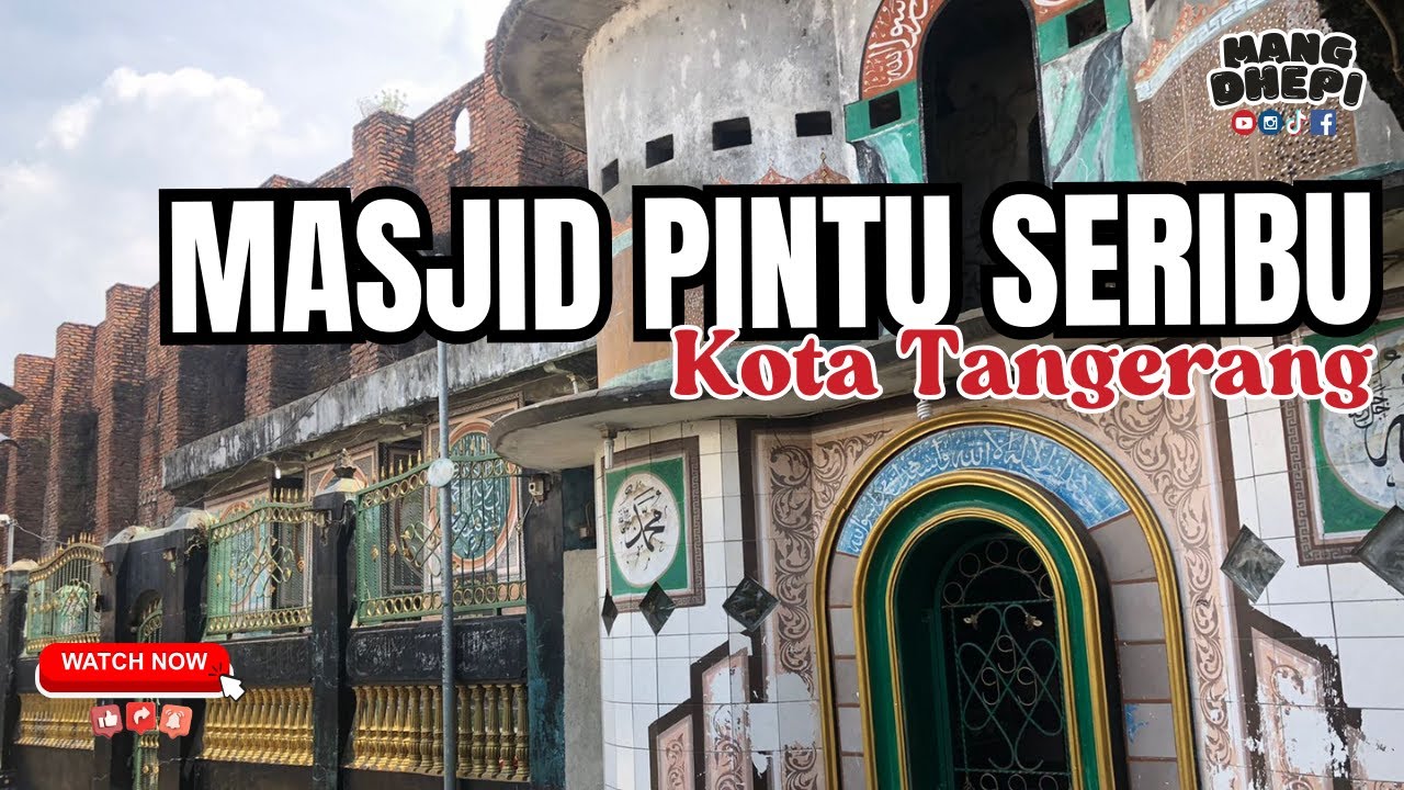 Wisata Religi I MASJID SERIBU PINTU I Kota Tangerang, Banten