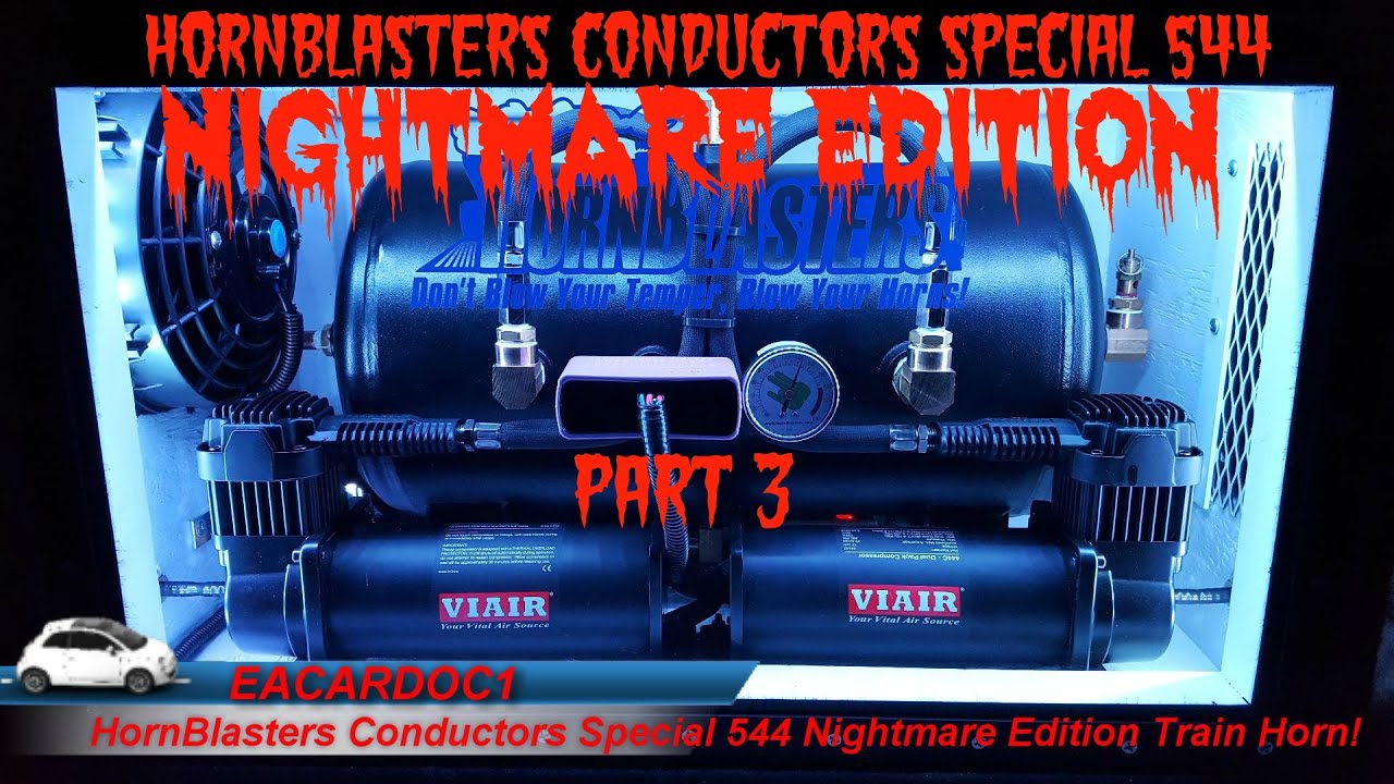 HornBlasters Conductors Special 544 NIGHTMARE EDITION Part 3 Review and Installation