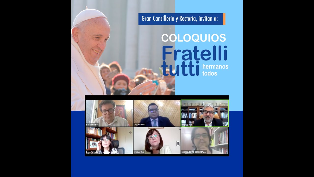 Coloquio Fratelli Tutti, 10 de diciembre. (repetici&oacute;n)