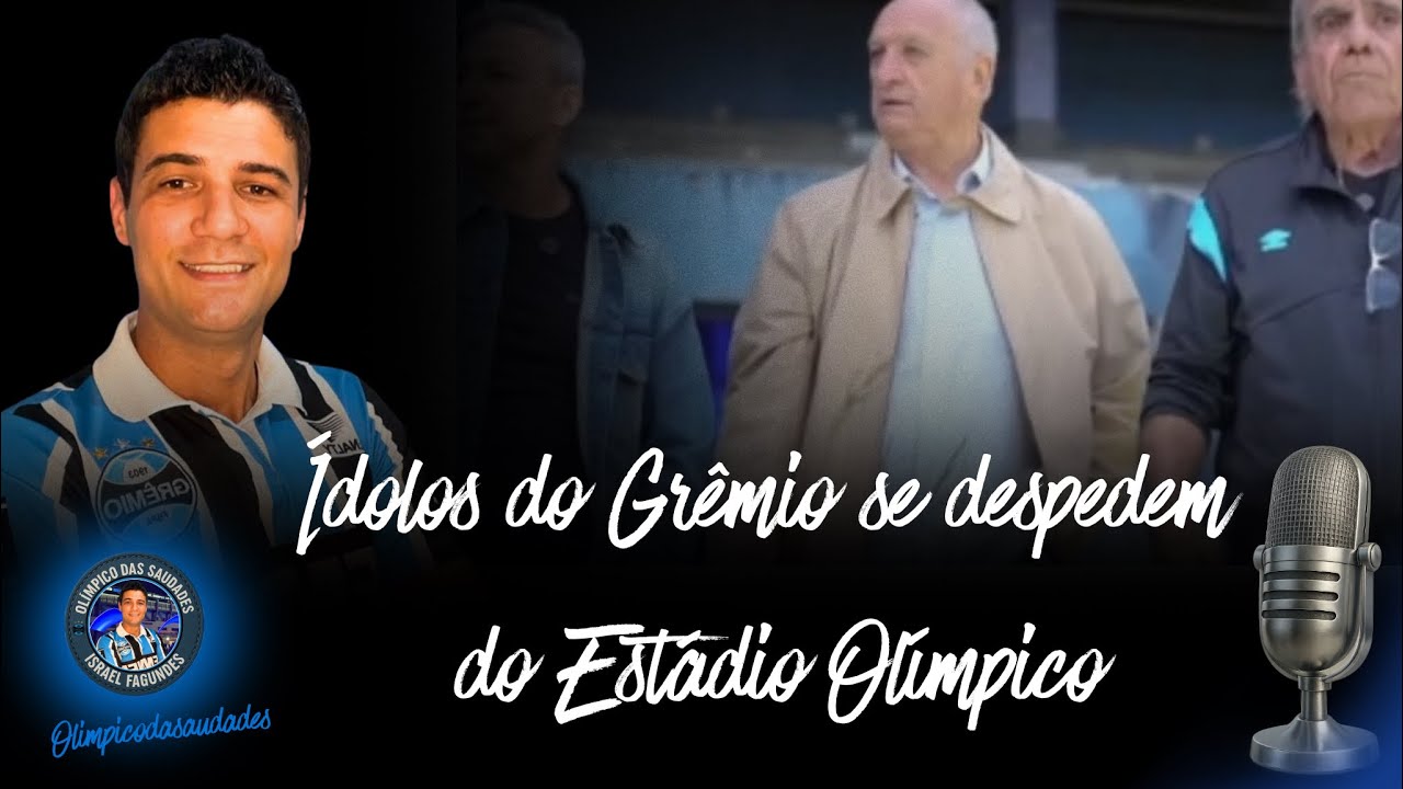 Ídolos do Grêmio se despedem do estádio Olímpico