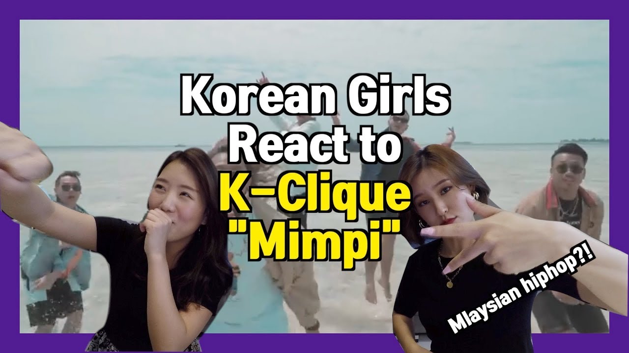 Korean Girls React To Malaysian Hiphop, K-Clique 