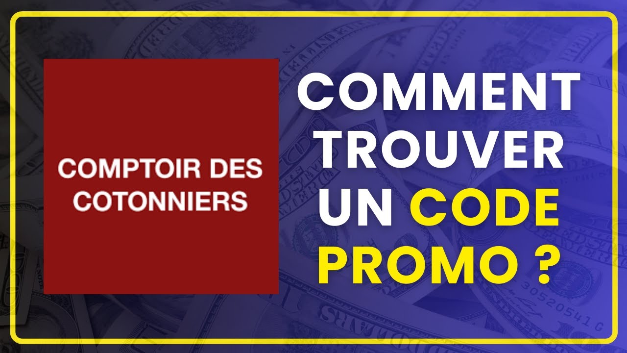 Comment trouver un Code Promo Comptoir des Cotonniers ? (5 Astuces simples et efficaces)