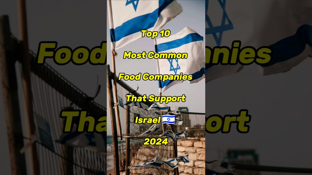 Top 10 Most Common Food Companies That Support Israel 🇮🇱#shorts #food