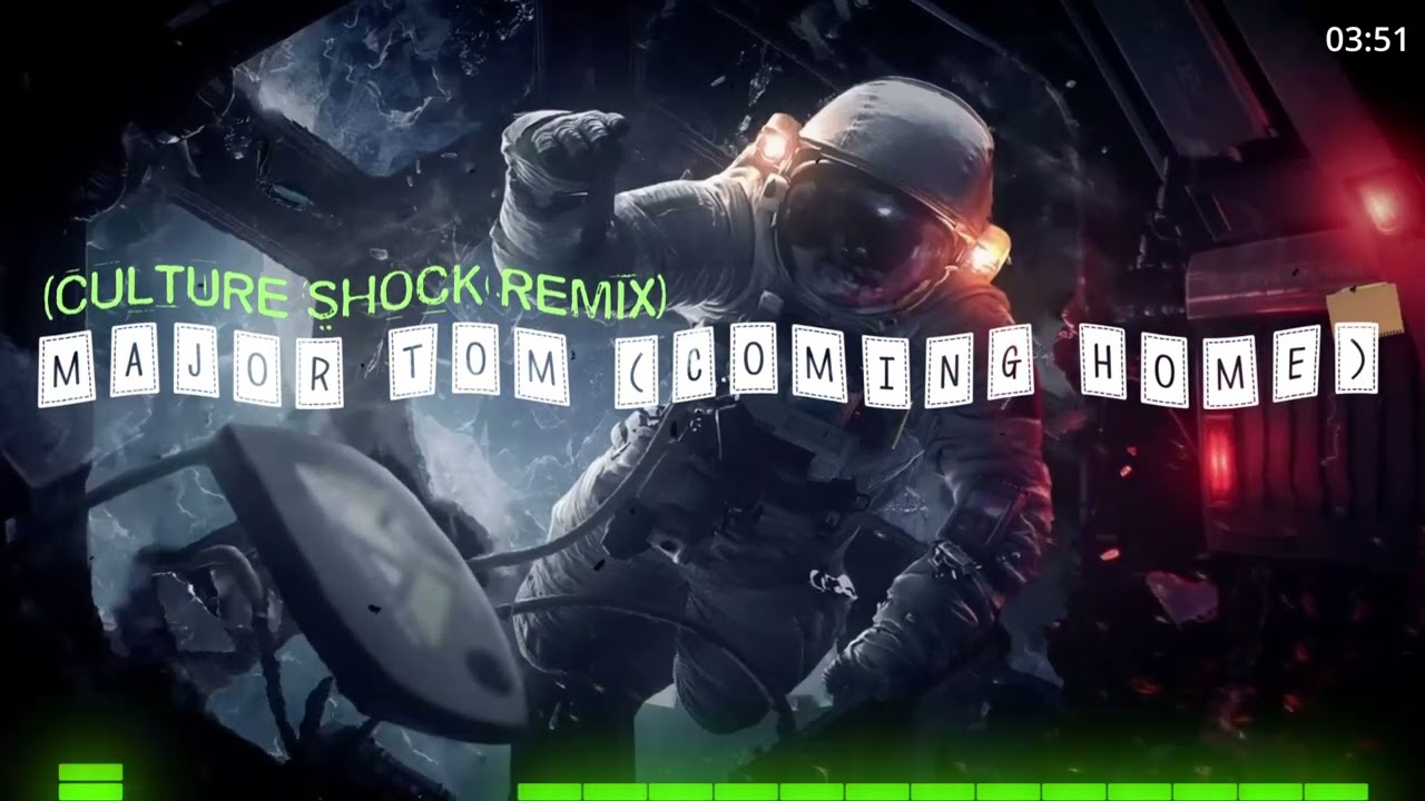 Peter Schilling - Major Tom (Coming Home) (Culture Shock Remix)