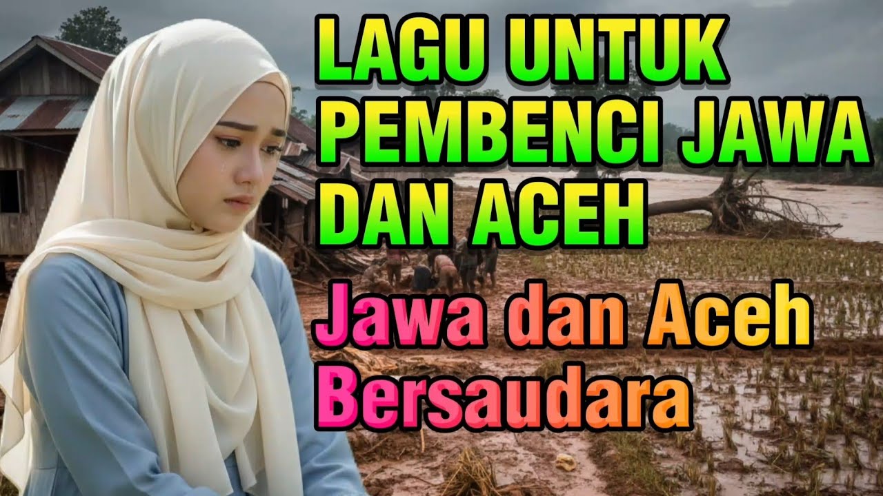 Jawa dan Aceh Bersaudara | LAGU PASCA BANJIR ACEH SUMATRA TERBARU 2026 POP MELAYU MINANG SLOWROCK 