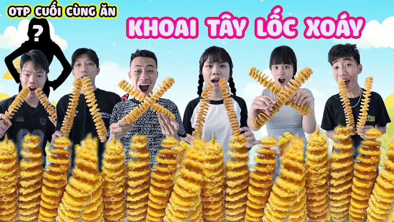 OTP Cuối C&ugrave;ng Ngừng Ăn Khoai T&acirc;y Lốc Xo&aacute;y Lắc Ph&ocirc; Mai #trangvinhne